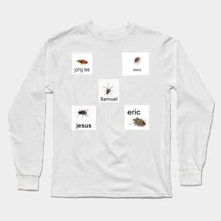 Bugs With Names 4 Long Sleeve T-Shirt